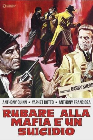 Rubare alla mafia è un suicidio 1973